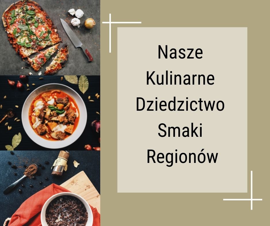 Finał konkursu „Nasze Kulinarne Dziedzictwo – Smaki Regionów”